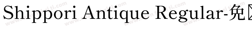 Shippori Antique Regular字体转换